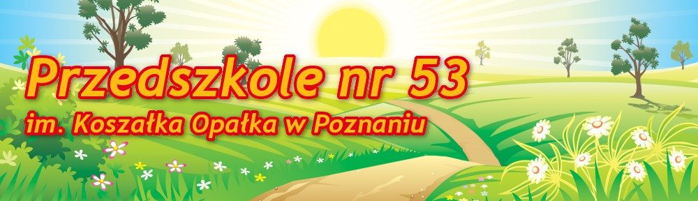 Przedszkole 53 im.Koszałka Opałka